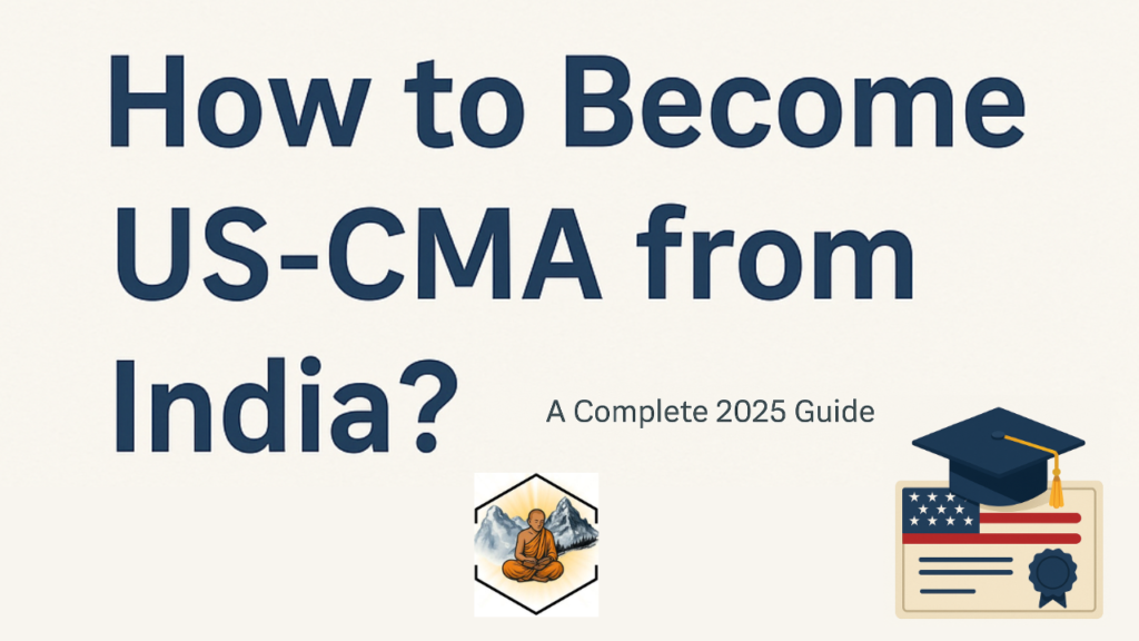 How to Become US-CMA from India